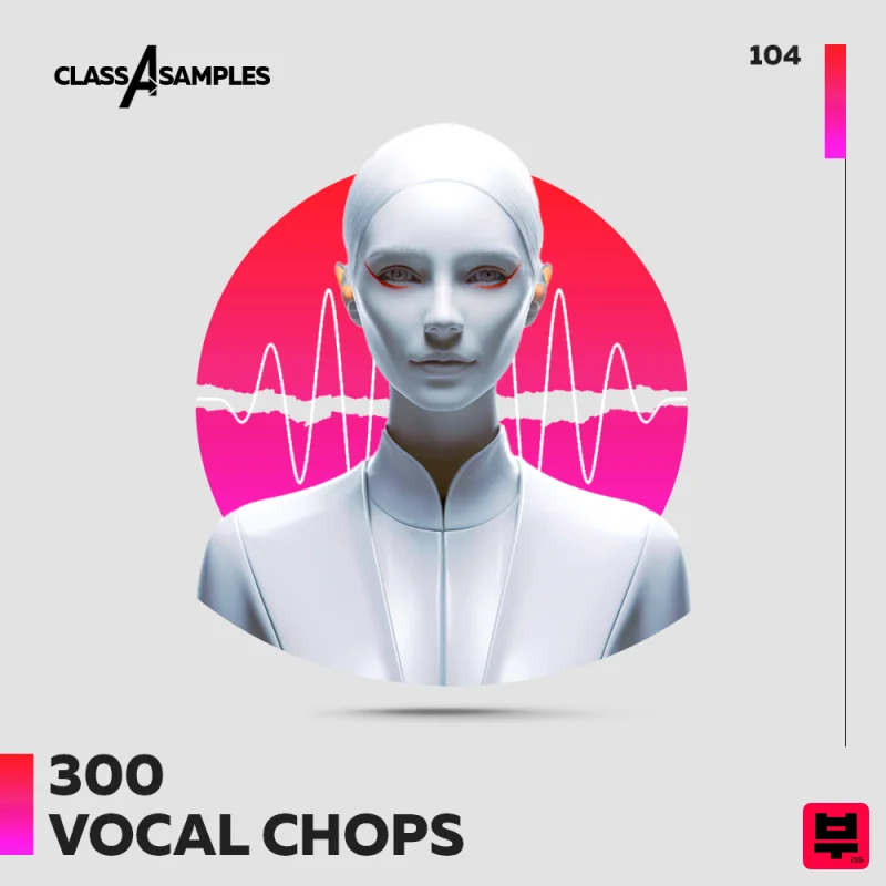 Class A Samples 300 Vocal Chops - Tech House