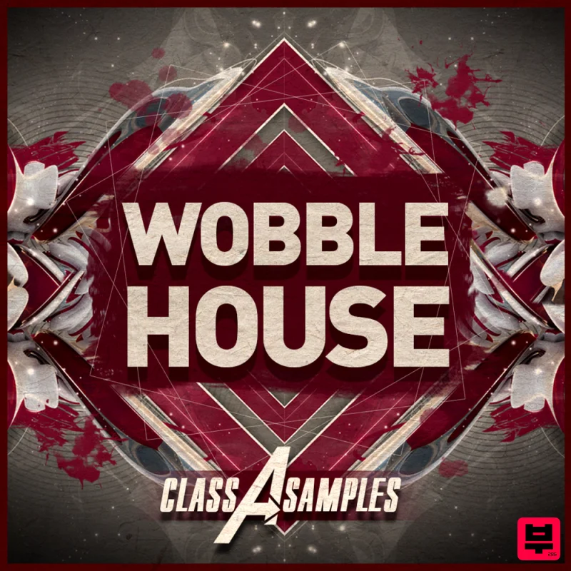 Class A Samples Class A Samples - Wobble House - Bass House