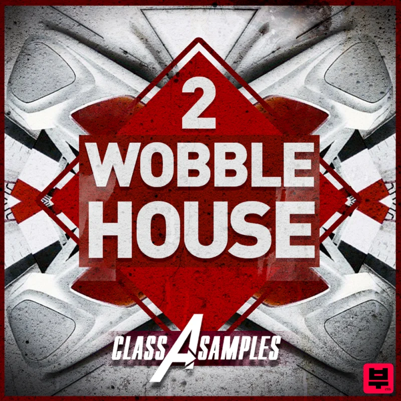 Class A Samples Class A Samples - Wobble House 2 - Bass House