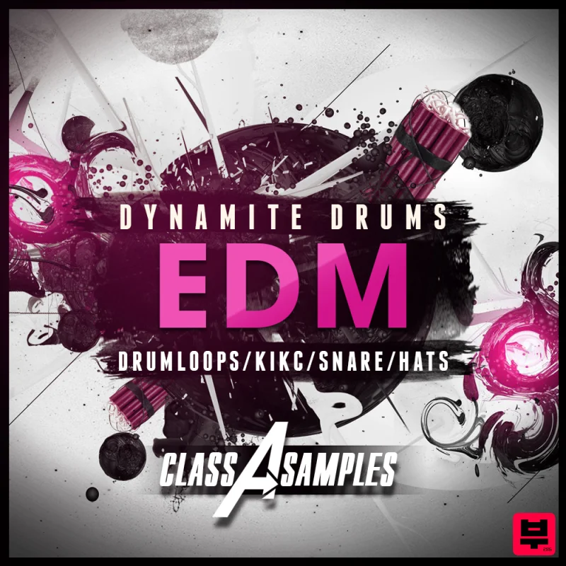 Class A Samples Dynamite EDM Drums - EDM