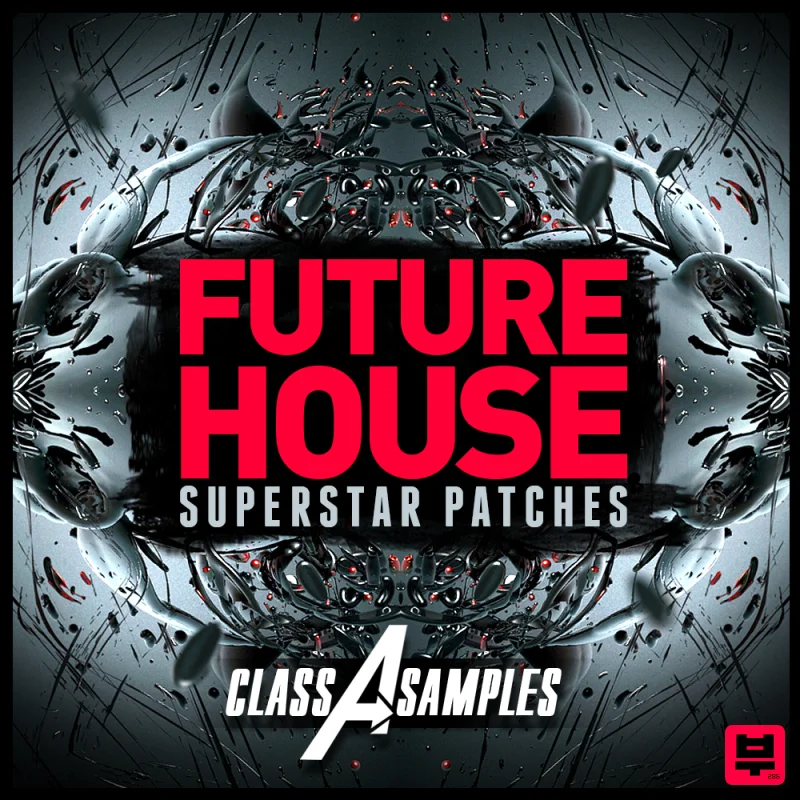 Class A Samples Future House Superstar Patches - Future House