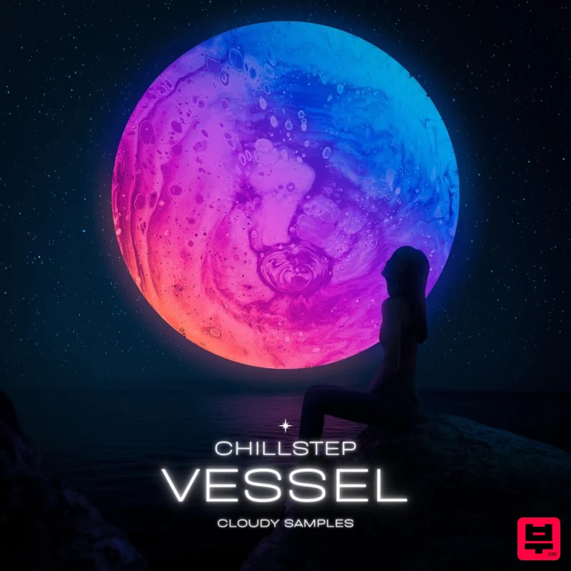 Cloudy Samples Chillstep Vessel - Chillstep