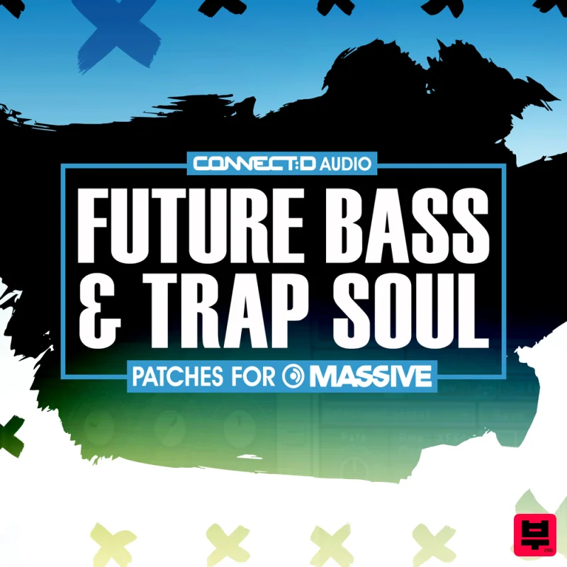 CONNECTD Audio Future Bass & Trap Soul Patches - Sound Archives