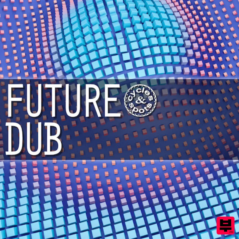Cycles & Spots Future Dub - Experimental
