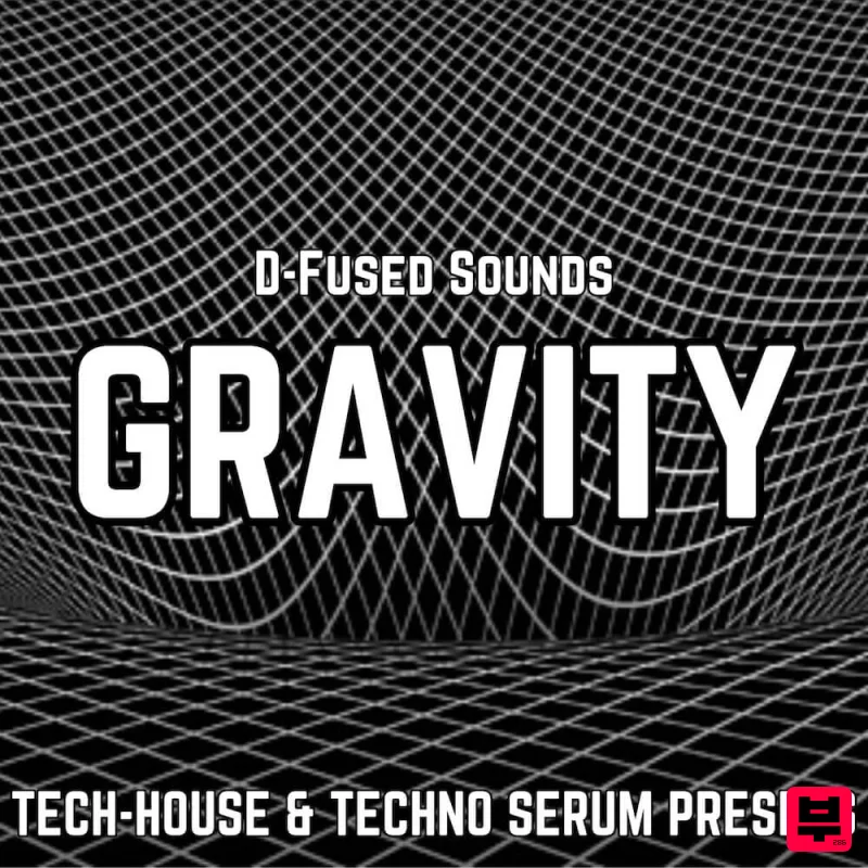 D-Fused Sounds Gravity - Tech-House & Techno SERUM - Professional Music Instrument Photo