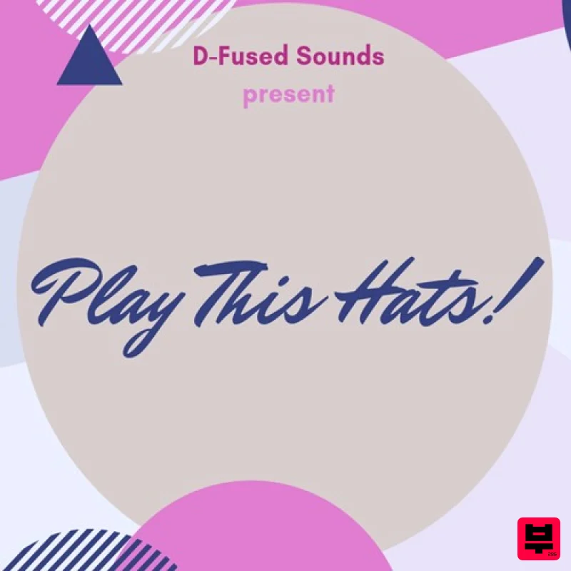 D-Fused Sounds Play This Hats! - House