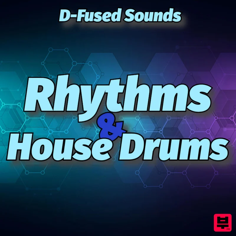 D-Fused Sounds Rhythms And House Drums - Tech House