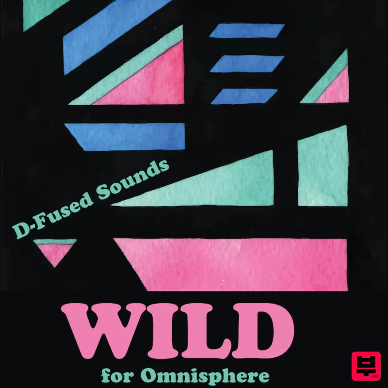 D-Fused Sounds Wild For Omnisphere - Lofi