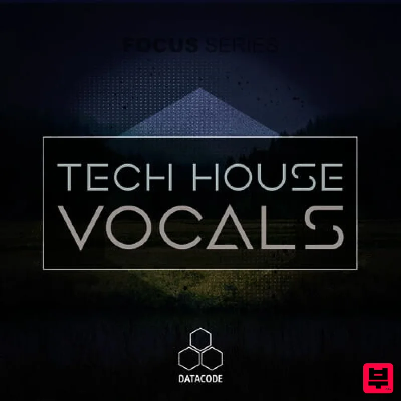 Datacode FOCUS: Tech House Vocals - Tech House