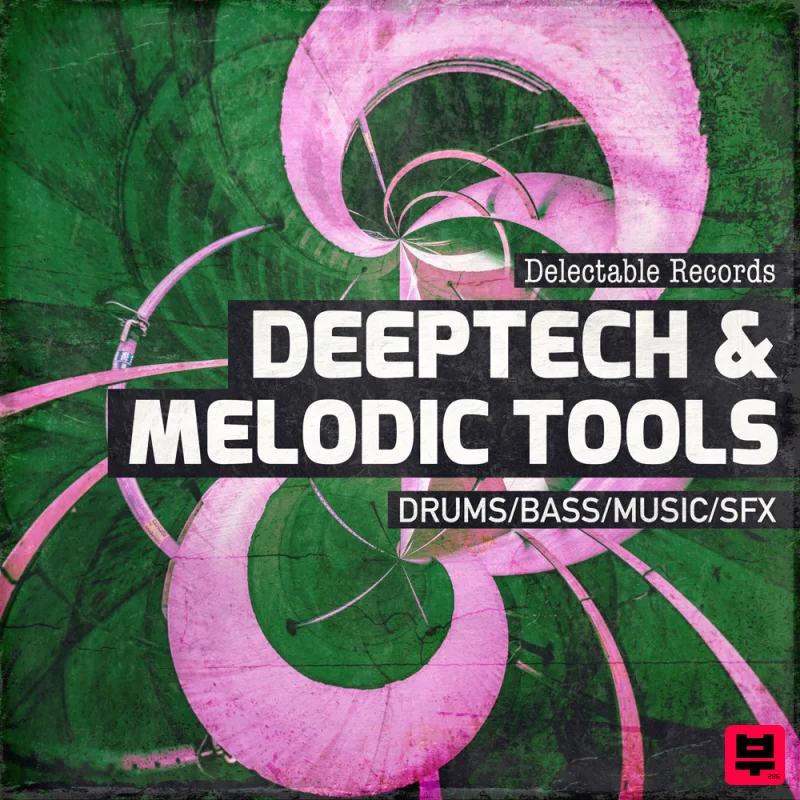 Delectable Records DeepTech & Melodic Tools - Tech House