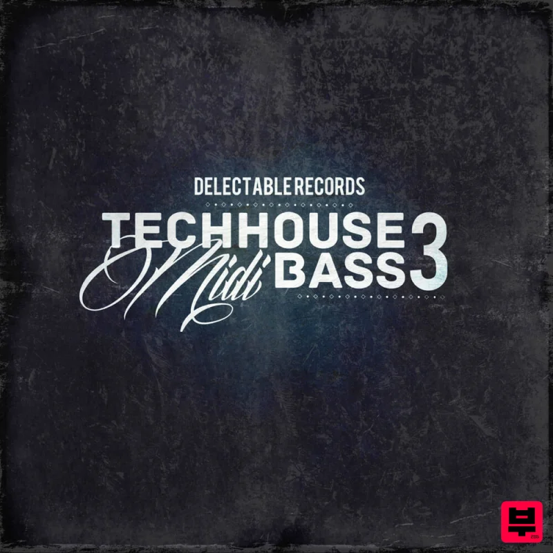 Delectable Records Tech House MIDI Bass 03 - Tech House