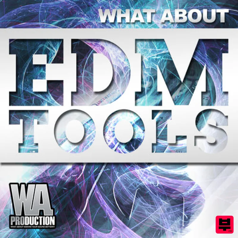Dirty Production What About: EDM Tools - EDM