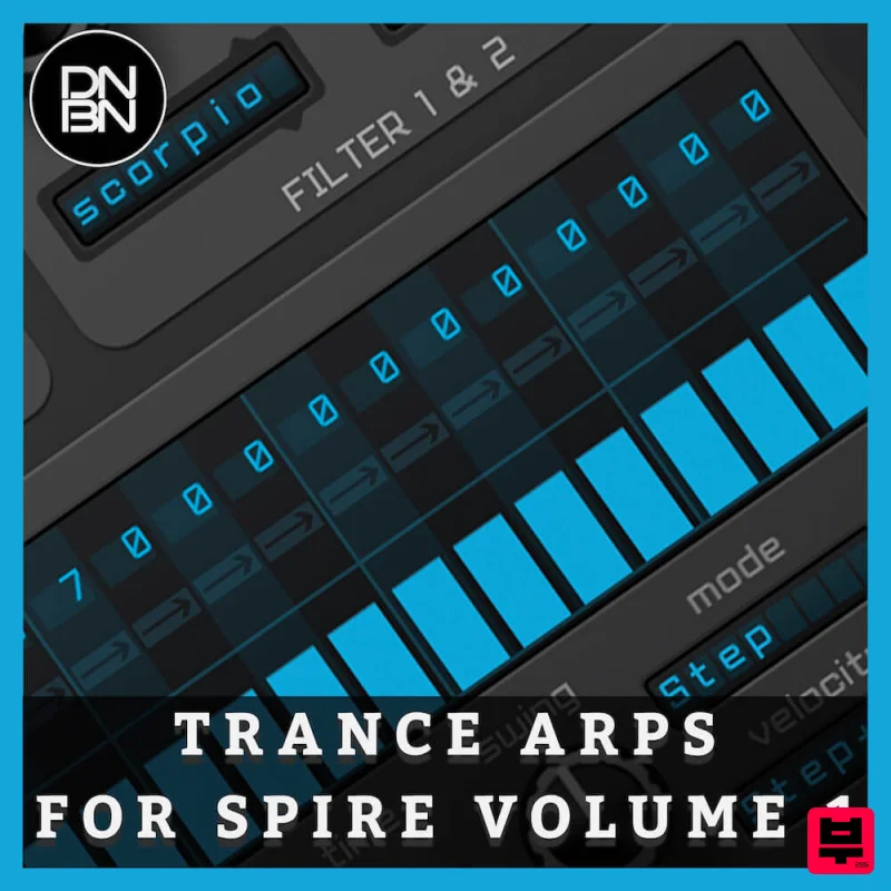 DNBN Trance Arps For Spire Volume 1 - Psytrance