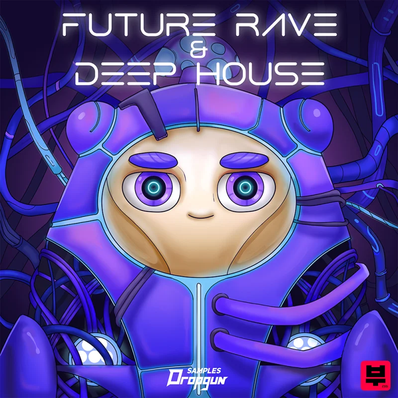 Dropgun Samples Future Rave & Deep House - EDM