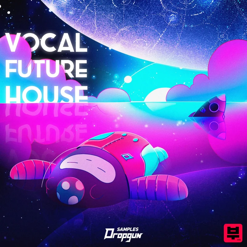 Dropgun Samples Vocal Future House - Future House