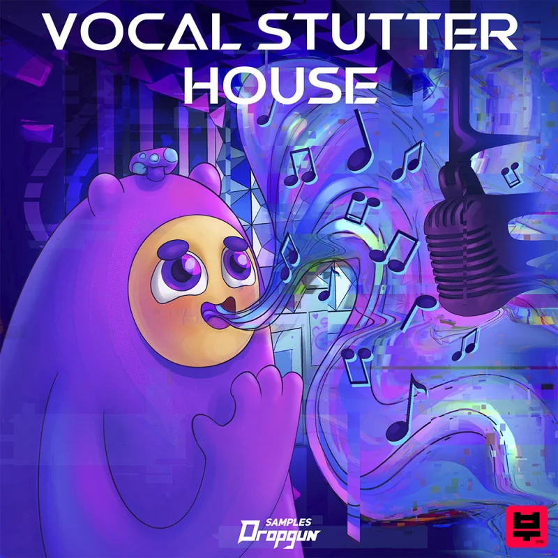 Dropgun Samples Vocal Stutter House - House