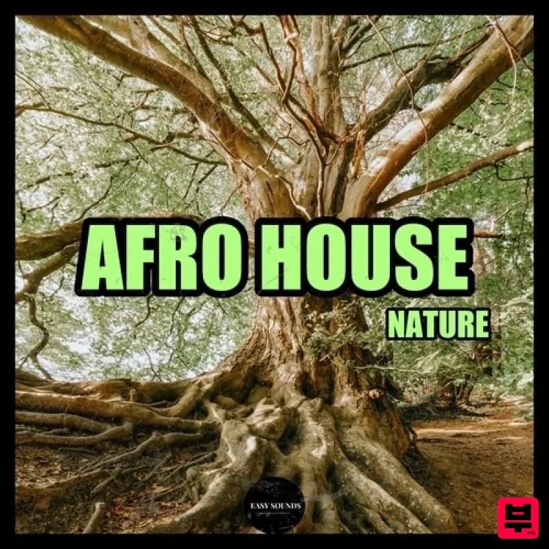 Easy Sounds Afro House Nature - House