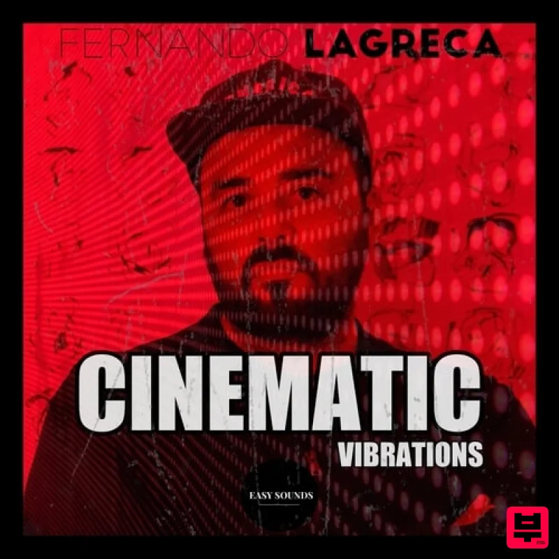 Easy Sounds Fernando Lagreca - Cinematic Vibrations - Cinematic