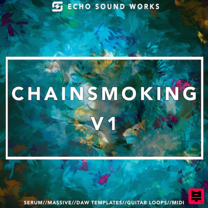 Echo Sound Works Chainsmoking V.1 - Future Bass