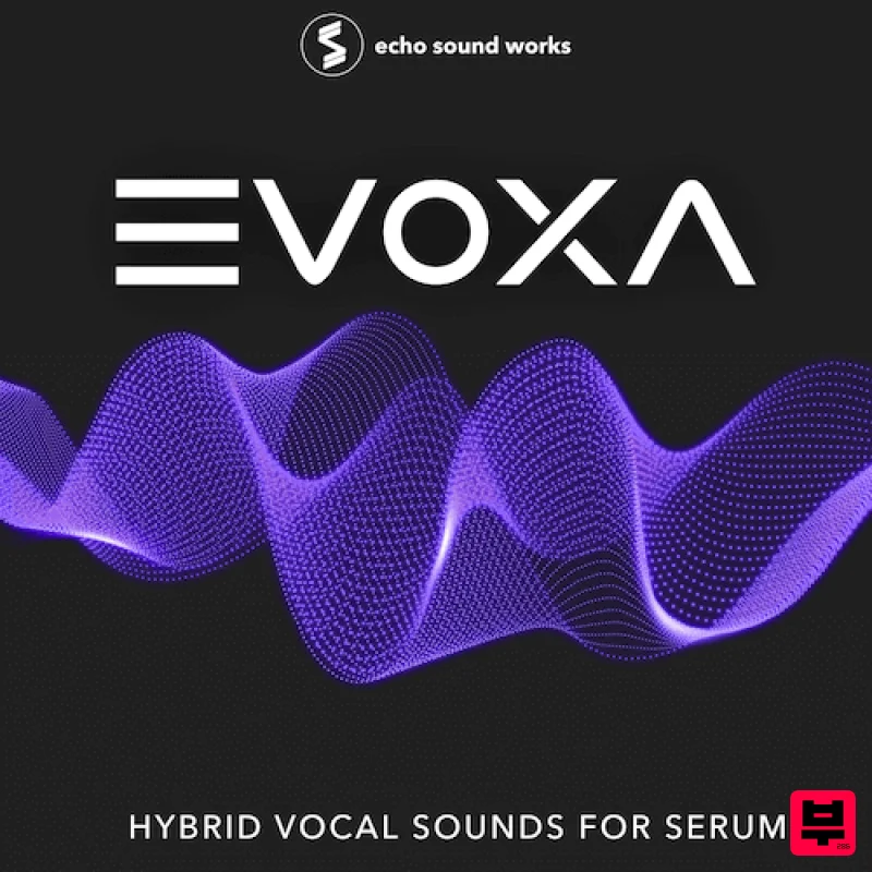 Echo Sound Works EVOXA for Serum - Drill