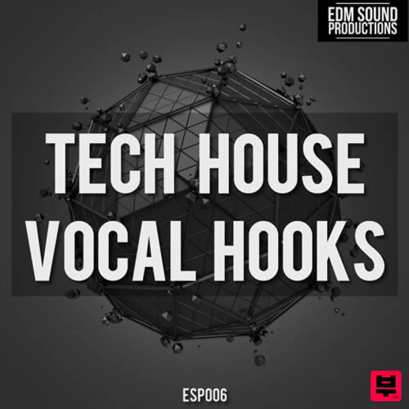 EDM Sound Productions Tech House Vocal Hooks - Tech House