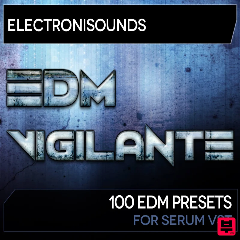 Electronisounds EDM Vigilante for Serum - Big Room