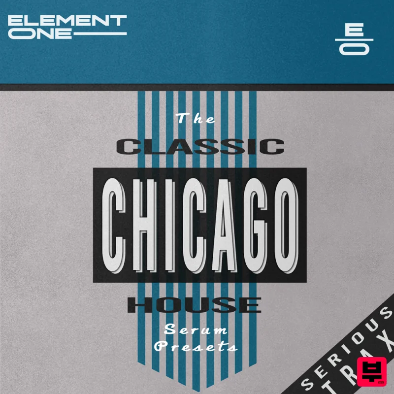 Element One Classic Chicago House: Serum Presets - Classic House
