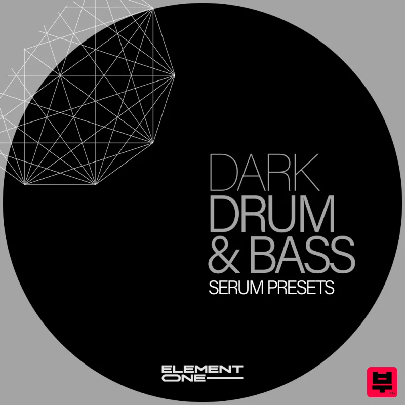 Element One Dark Drum & Bass - Serum Presets - Drum and Bass