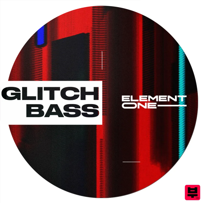 Element One Glitch Bass - Bass Music