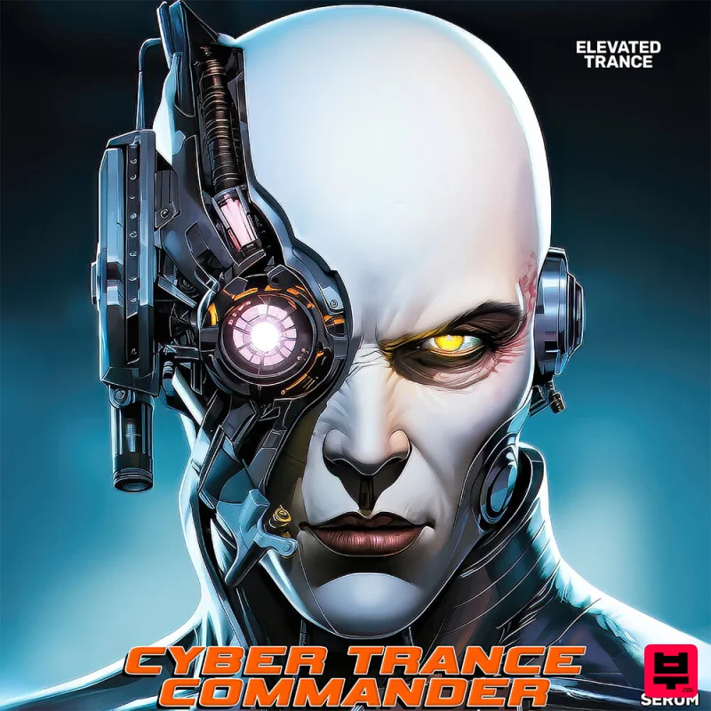 Elevated Trance Cyber Trance Commander For Serum - Trance