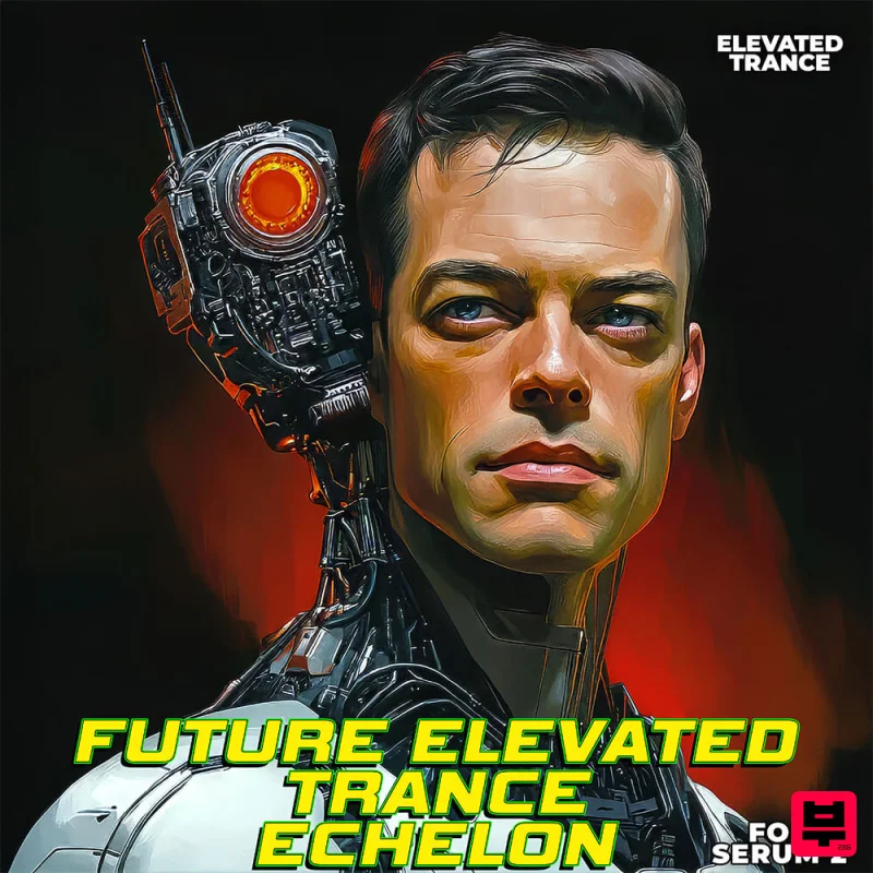 Elevated Trance Future Elevated Trance Echelon For Serum 2 - Trance