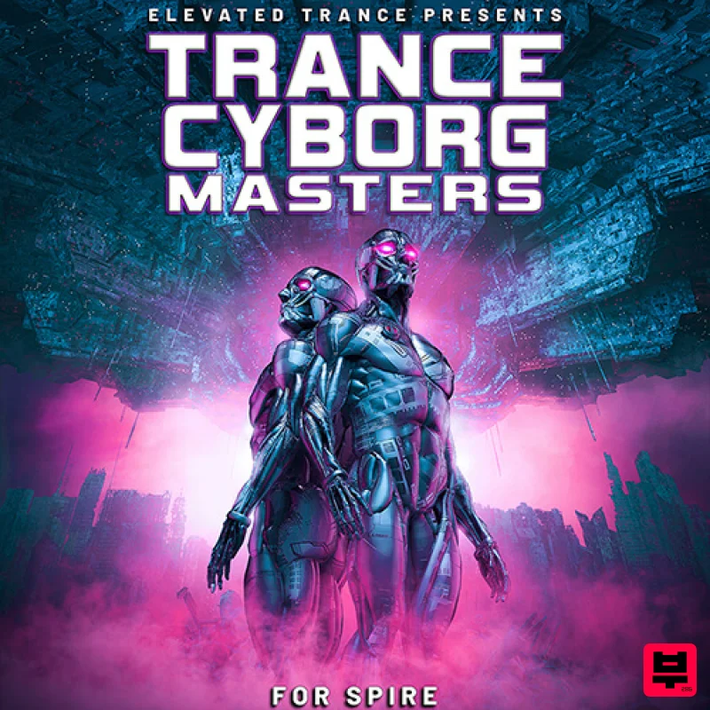 Elevated Trance Trance Cyborg Masters For Spire - Trance
