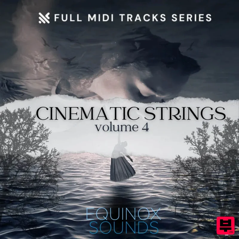 Equinox Sounds Full MIDI Tracks Series: Cinematic Strings Vol 4 - Cinematic