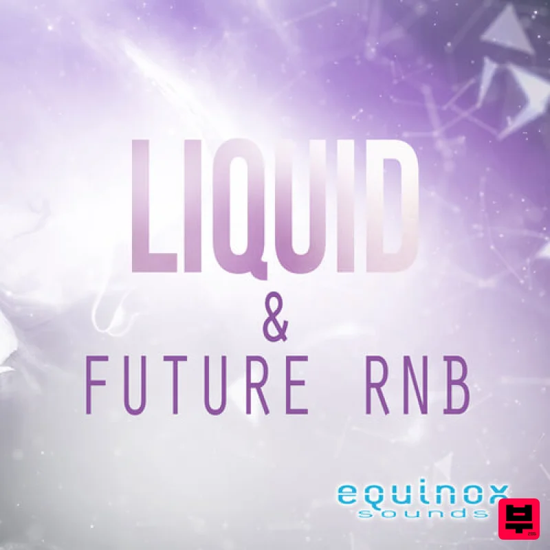 Equinox Sounds Liquid & Future RnB - R&B