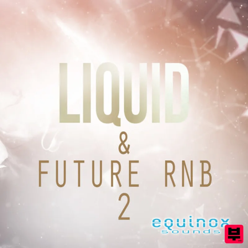Equinox Sounds Liquid & Future RnB 2 - Future R&B