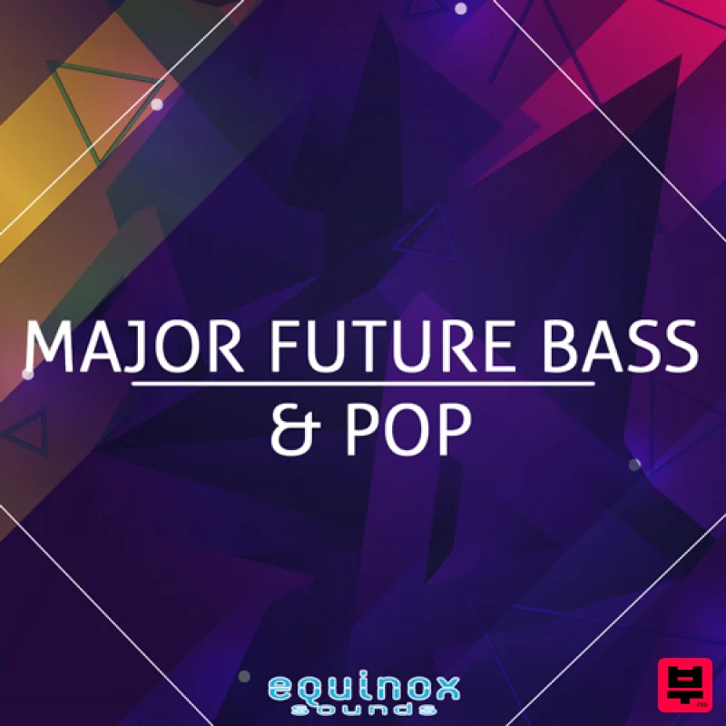 Equinox Sounds Major Future Bass & Pop - Future Bass