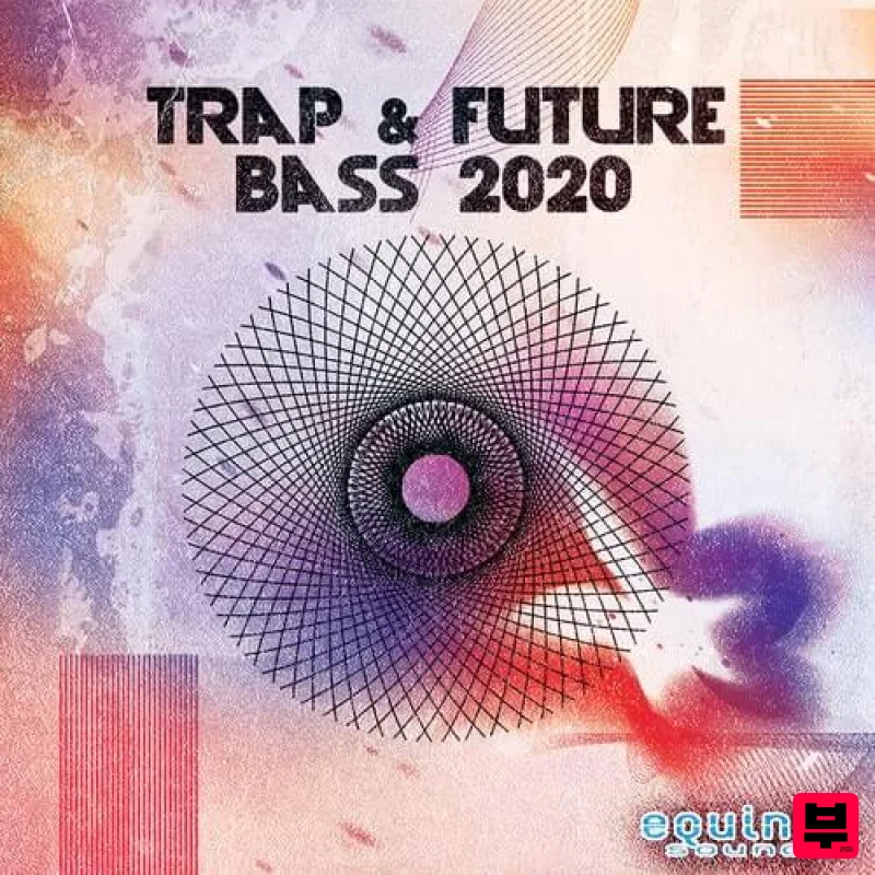 Equinox Sounds Trap & Future Bass 2020 - Future Bass