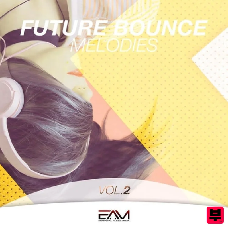 Essential Audio Media Future Bounce Melodies Vol 2 - Future House