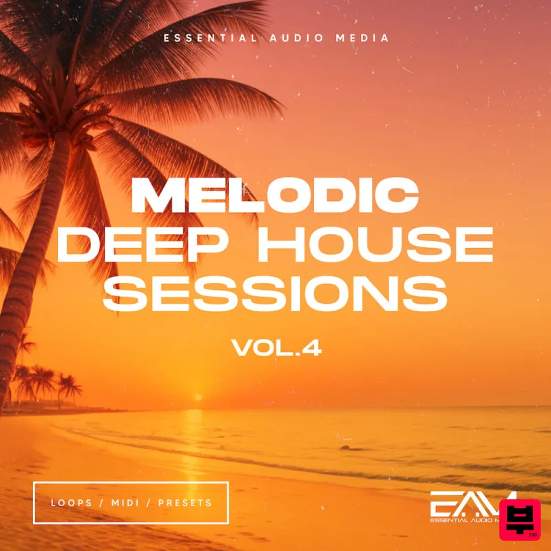 Essential Audio Media Melodic Deep House Sessions Vol 4 - Deep House