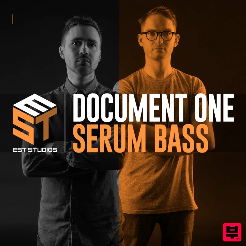 EST Studios Document One – Serum Bass - Drum and Bass