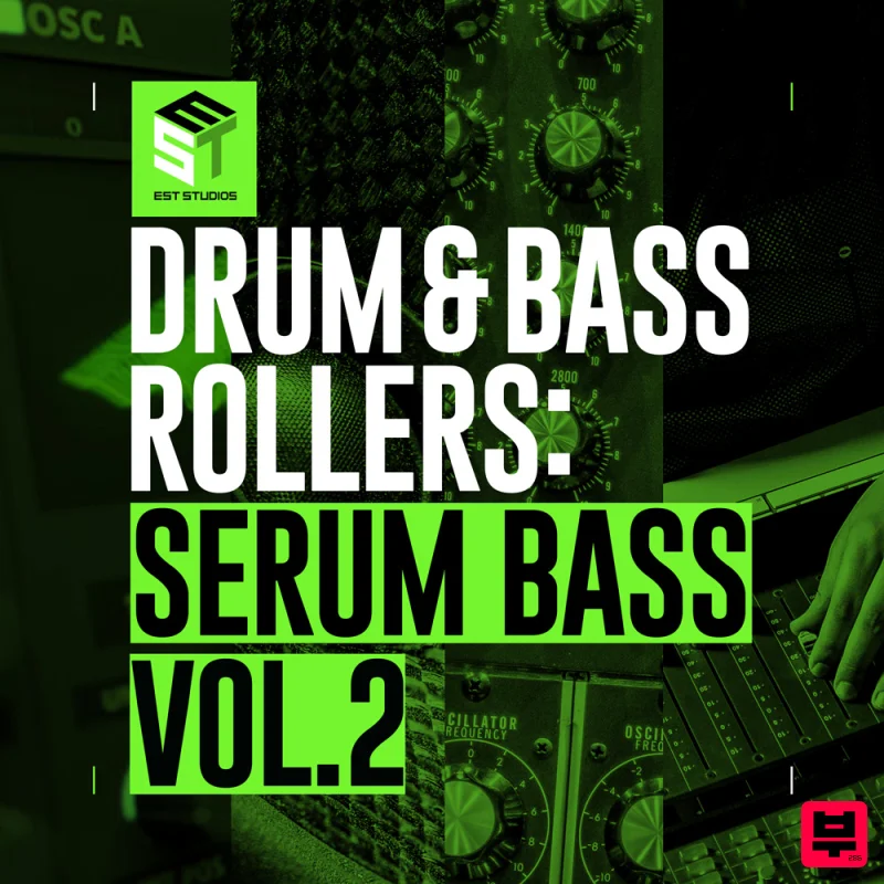 EST Studios Drum & Bass Rollers: Serum Bass Pack Vol.2 - Drum and Bass