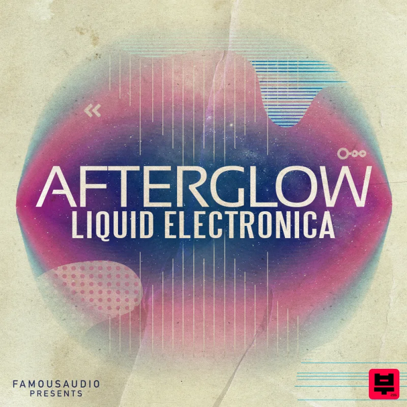 Famous Audio Afterglow - Liquid Electronica - Electronica
