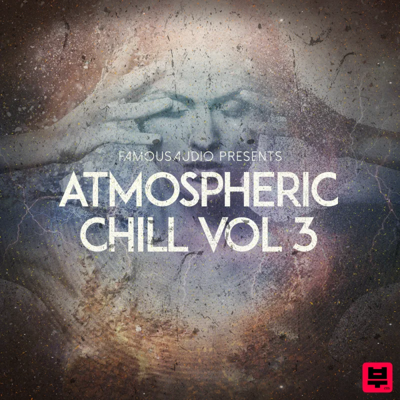 Famous Audio Atmospheric Chill Vol. 3 - Chillout