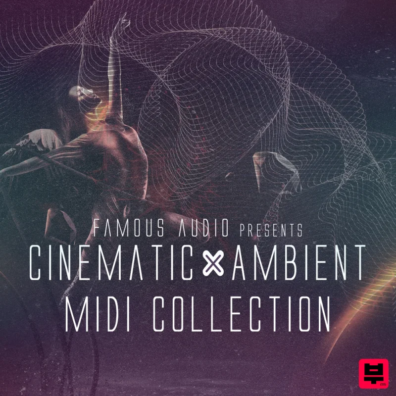 Famous Audio Cinematic & Ambient MIDI Collection - Filmscore