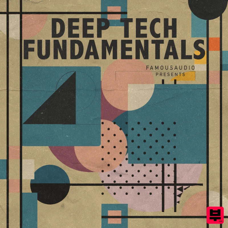 Famous Audio Deep-Tech Fundamentals - Tech House