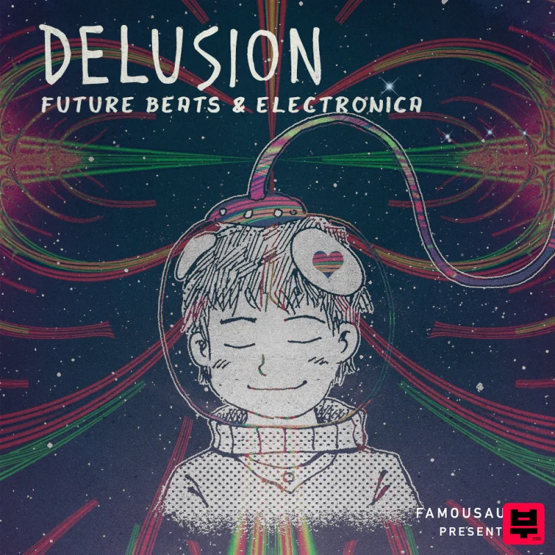Famous Audio Delusion - Future Beats & Electronica - Future Bass