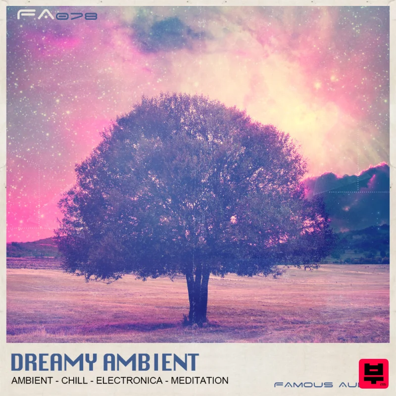 Famous Audio Dreamy Ambient - Ambient