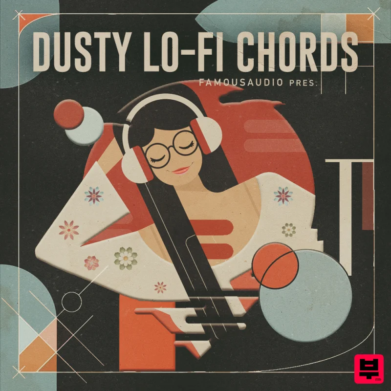 Famous Audio Dusty Lo-Fi Chords - Lo-Fi Hip Hop