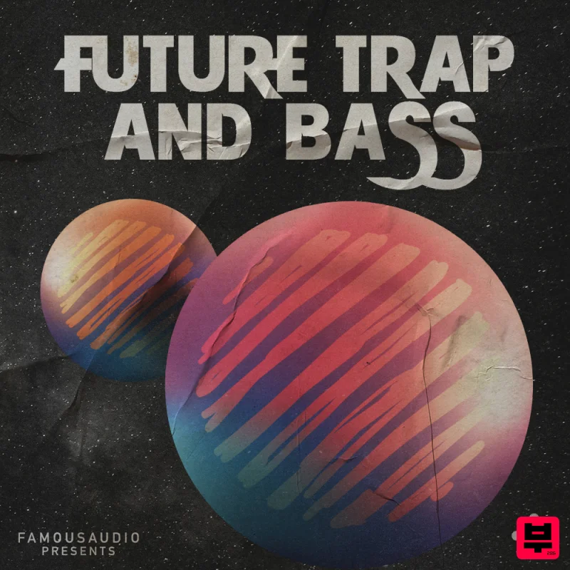 Famous Audio Future Trap & Bass - Future Bass
