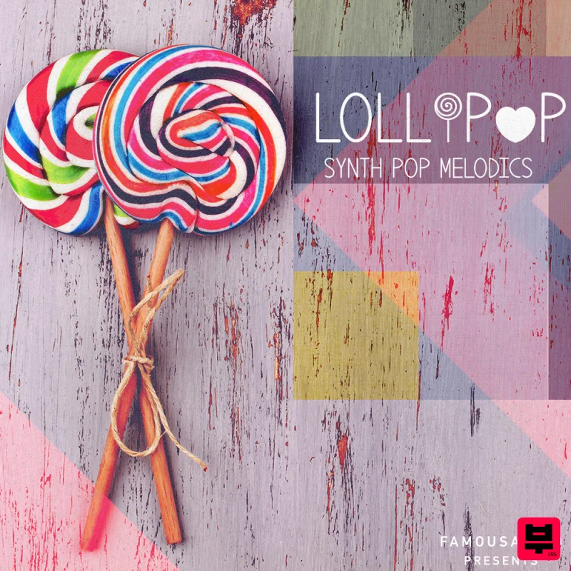 Famous Audio Lollipop - Synth Pop Melodics - Synthwave